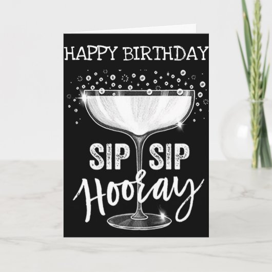 **SIP SIP HOORAY 40th BIRTHDAY AWAY** KAART VOOR V (Voorkant)