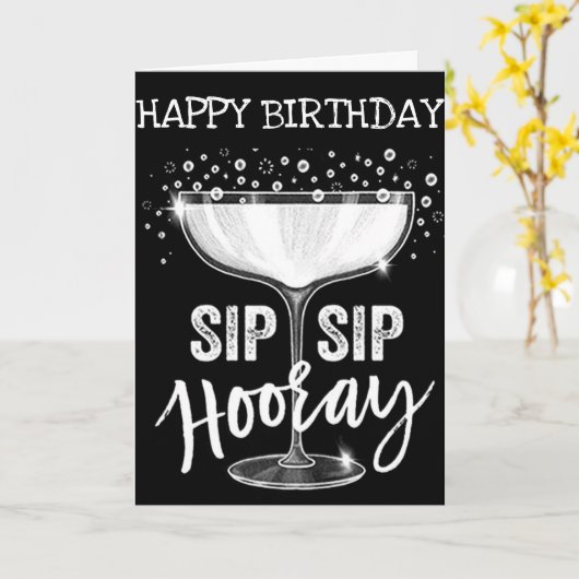 **SIP SIP HOORAY 40th BIRTHDAY AWAY** KAART VOOR V (Gele Bloem)