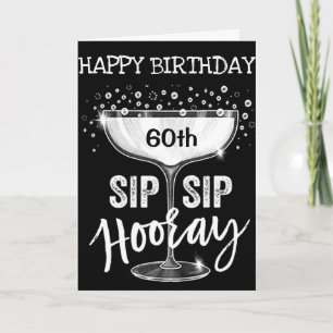 **SIP SIP HOORAY 60th BIRTHDAY AWAY** ADULT KAART