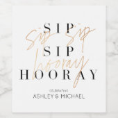 Sip Sip Hooray Black White Gold Verloving Shower Wijn Etiket (Enkel label)