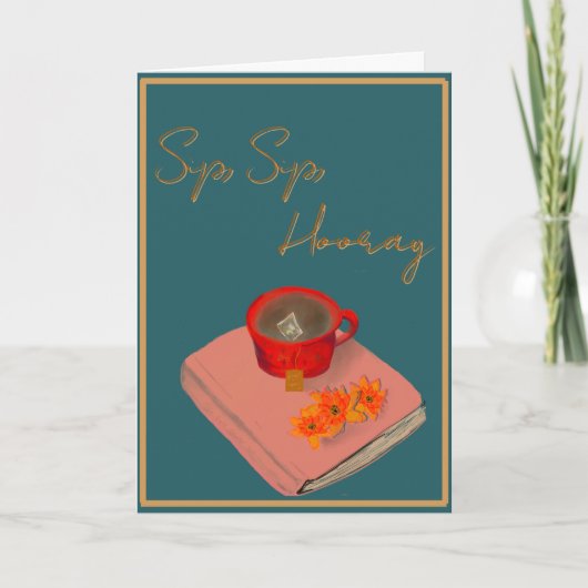 Sip Sip Hooray card Kaart (Voorkant)