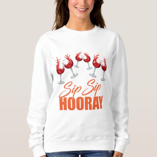 Sip Sip Hooray Celebration Graphic – Women’s Basic Trui (Voorkant)