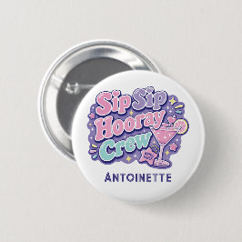 Sip Sip Hooray Crew Y2K Bachelorette-feest Ronde Button 5,7 Cm