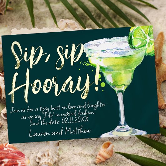 Sip, Sip Hooray. Funny Cocktail Save the Date Folie Uitnodiging