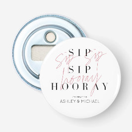 Sip Sip Hooray Zwart Wit Roze Troost- of Verloving Button Flesopener