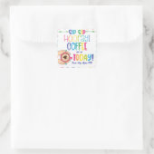 sip sip horay koffie op me vandaag cadeau vierkante sticker (Tas)