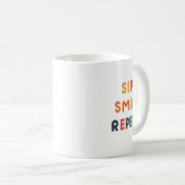 Sip, Smile, Repeat - Klassieke Mok Design voor elk (Voorkant rechts)