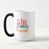 Sip, Smile, Repeat - Morphing Mok 15 oz (Links)