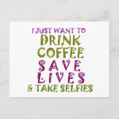 Sip, Snap Herhaal Achtervolging Cafeïne Selfies on Briefkaart (Voorkant)