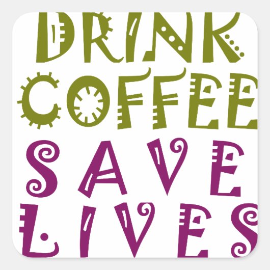 Sip, Snap Herhaal Achtervolging Cafeïne Selfies on Vierkante Sticker (Voorkant)