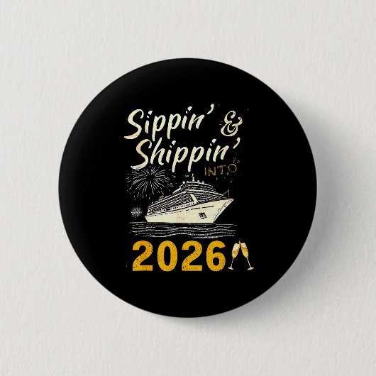 Sipn’ & Shipn’ Into 2026 Cruise Party, Happy N Ronde Button 5,7 Cm (Voorkant)