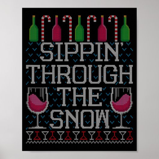 Sipn' Through The Snow Red Wine Ugly Christmas Swe Poster (Voorkant)