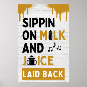 Sippin on Milk and Juice Zwart & Goud Hip Hop Poster