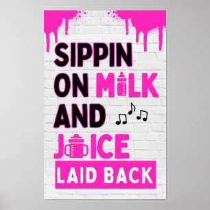 Sippin on Milk and Juice Zwarte & Roze Hip Hop Poster