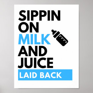 Sippin on Milk & Juice Schattig Thema voor Hip Hop Poster
