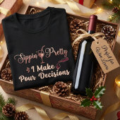 Sippin' Pretty I Make Pour Decisions Wijn Punt Tri-Blend Shirt