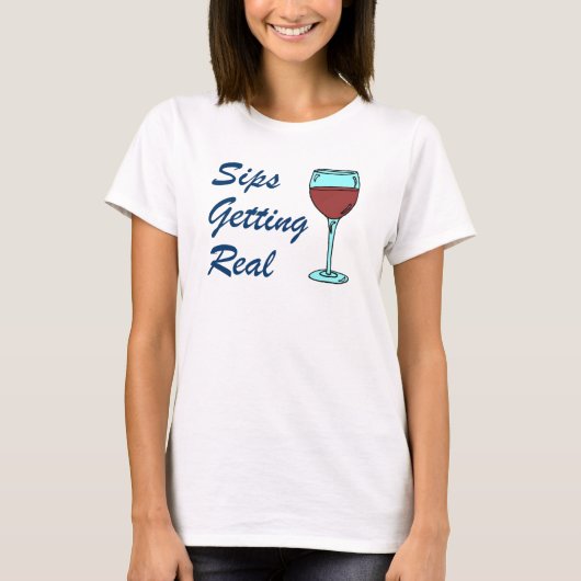 Sips dat echte wijn maakt t-shirt (Voorkant)