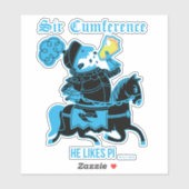 Sir Cumference... Sticker (Vel)