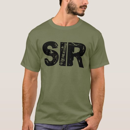 Sir is verantwoordelijk t-shirt (Voorkant)