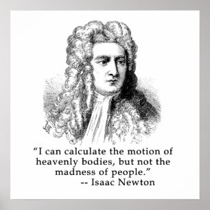 Sir Isaac Newton Portrait en Quote Poster