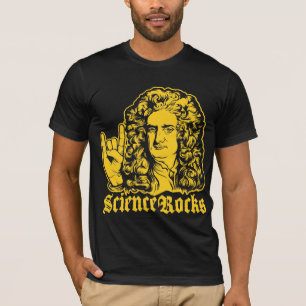 Sir Isaac Newton Science Rocks Shirten T-shirt