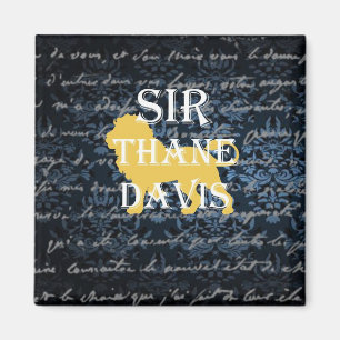 Sir Thane Davis Magnet
