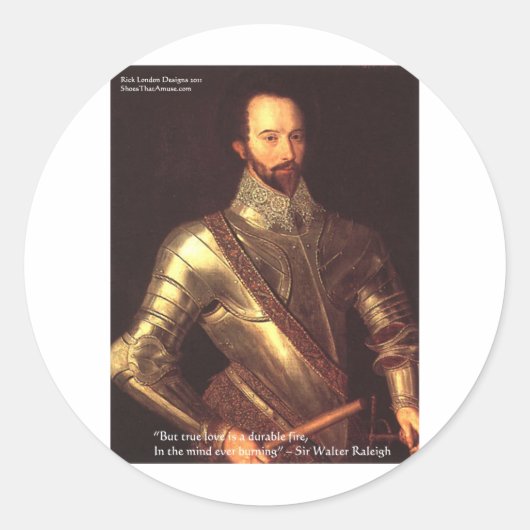 Sir Walter Raleigh "True Love" Citaat Gifts & Kaar Ronde Sticker (Voorkant)