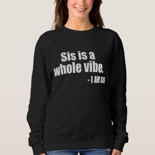 SIS is een hele Vibe Trui (Voorkant)
