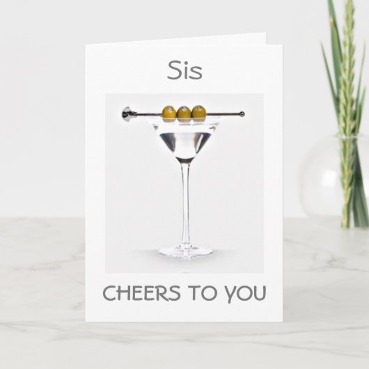 **SIS** KEERS ON YOUR BIRTHDAY MARTINI STYLE KAART (Voorkant)