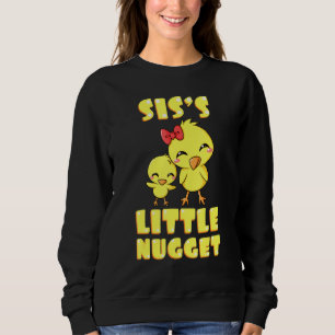 Siss Little Nugget Chicken Sister Sibling Nuggies Trui