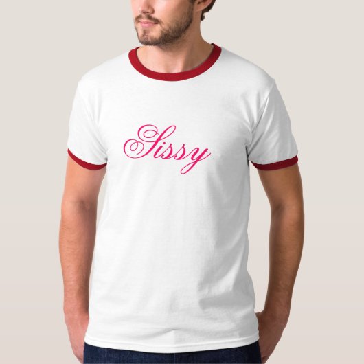 Sissy T-shirt (Voorkant)