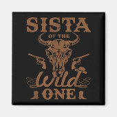 Sista Of The Wild One Cowboy Western Rodeo Party M Magneet (Voorkant)
