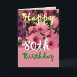 SISTER - 80e verjaardag met roze Daisy Flowers Kaart<br><div class="desc">Deze vrolijke roze bloemen en het bijbehorende "magische bloem" vers is een zoete manier om je zus een fijne verjaardag te wensen. Inside tekst is aanpasbaar, zodat je je eigen speciale gevoel kunt toevoegen. Om meer van mijn verjaardagskaarten te zien, typt u het gewenste jaar en typt u of knipt...</div>