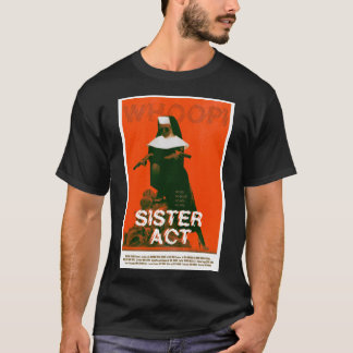 SISTER ACT 1992 Klassieke T-Shirt