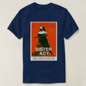 SISTER ACT 1992 T-SHIRT (Design voorkant)