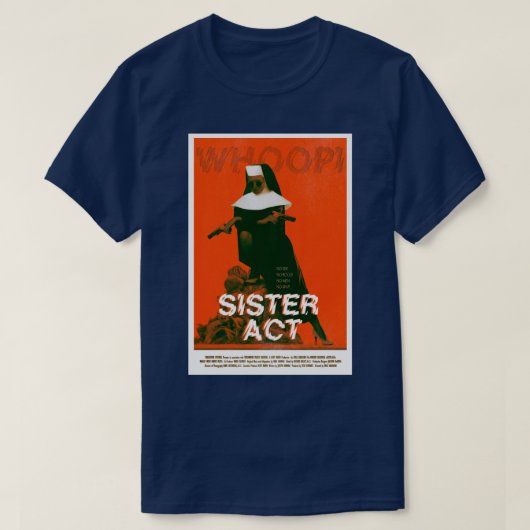 SISTER ACT 1992 T-SHIRT (Design voorkant)