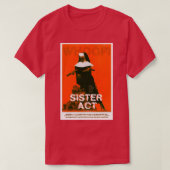 SISTER ACT 1992 T-SHIRT (Design voorkant)