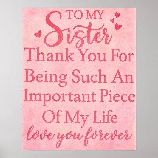 Sister Appreciation Thank You For Being In My Life Poster (Voorkant)