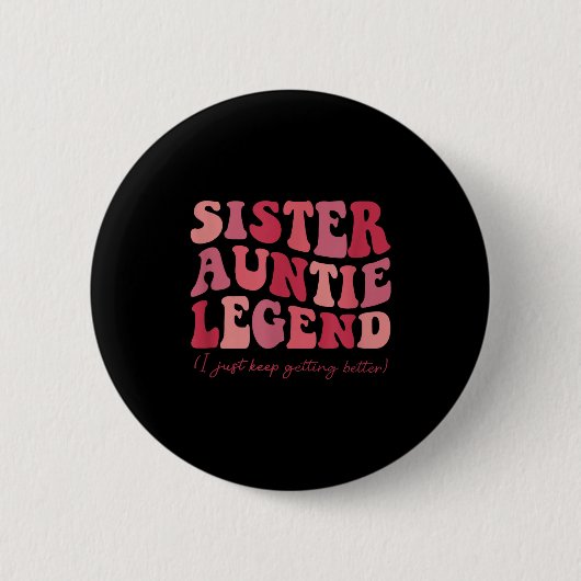 Sister Auntie Legend Groovy Funny Cool Aunties Clu Ronde Button 5,7 Cm (Voorkant)