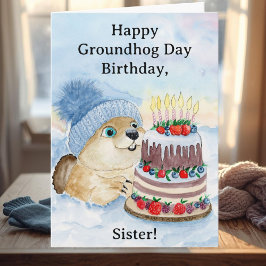 Sister Gefeliciteerde Groundhog Day Verjaardag Kaart