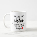 Sister Gift Funny Birthday Koffiemok<br><div class="desc">Sister Gift Funny Birthday</div>