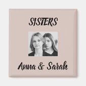 Sister Gift Magnet – Personalized with Names&Photo (Voorkant)