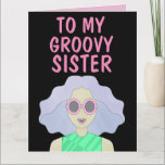 SISTER GROOVY 1960's BIRTHDAY-Wenskaart Kaart<br><div class="desc">KAART GROOVY SISTER BIRTHDAY</div>