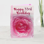 SISTER - Happy 33rd Birthday - Roze Rose Kaart<br><div class="desc">Deze kaart met zijn roze roze roos en gingham trim is een mooie manier om je zus geluk te wensen met zijn verjaardag! U kunt haar naam toevoegen (enkel moet het één keer toevoegen, zal het driemaal in de kaart - op de voorzijde, de binnenkant, en de rug) en haar...</div>