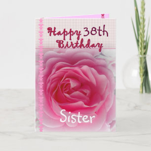 SISTER - Happy 38th Birthday - Roze Rose Kaart