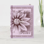 SISTER - Happy 40th Birthday - LAVENDER Flower Kaart<br><div class="desc">Deze kaart met de zachte pastelbloem en kant is een mooie manier om je zus geluk te wensen met zijn verjaardag!  Je kunt haar naam en leeftijd toevoegen om er een 1-van-een-soort kaart van te maken... speciaal!  Om meer van mijn verjaardagskaarten te zien,  zet je Zazzle's zoekvak in:  janglinart</div>