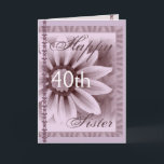 SISTER - Happy 40th Birthday - LAVENDER Flower Kaart<br><div class="desc">Deze kaart met de zachte pastelbloem en kant is een mooie manier om je zus geluk te wensen met zijn verjaardag!  Je kunt haar naam en leeftijd toevoegen om er een 1-van-een-soort kaart van te maken... speciaal!  Om meer van mijn verjaardagskaarten te zien,  zet je Zazzle's zoekvak in:  janglinart</div>