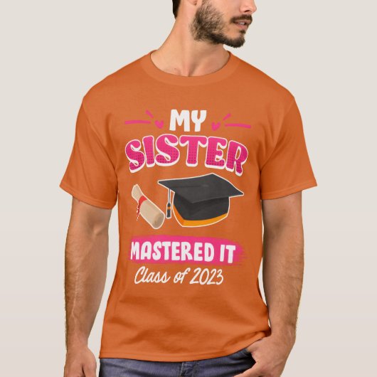 Sister has a master graduation 2023 masters degree t-shirt (Voorkant)
