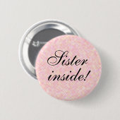 SISTER in elke tekst Ronde Button 5,7 Cm (Voorkant /achterkant)