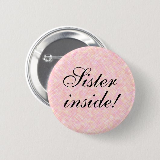SISTER in elke tekst Ronde Button 5,7 Cm (Voorkant /achterkant)
